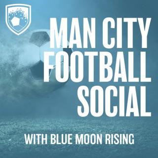 Manchester City Football Social with Blue Moon Rising.