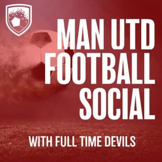 Manchester United Football Social with Full Time Devils