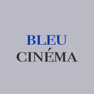 Bleu Cinéma