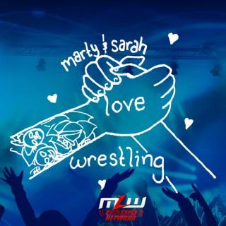 Marty & Sarah Love Wrestling