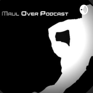 MaulOver Podcast