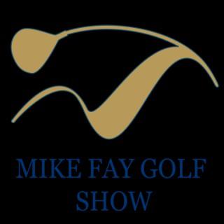 Mike Fay Golf Show
