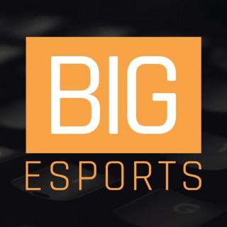 BIG Esports Podcast