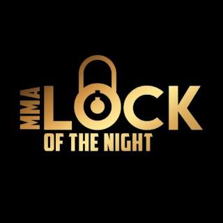 MMA Lock of the Night