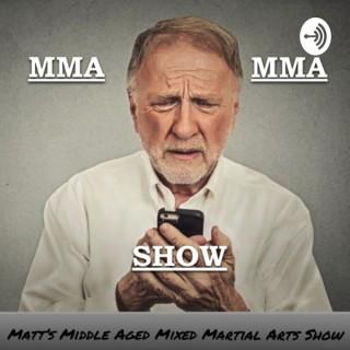 MMA MMA Show