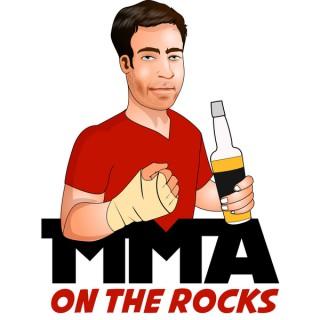 MMA on the Rocks