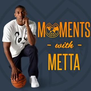 Moments with Metta