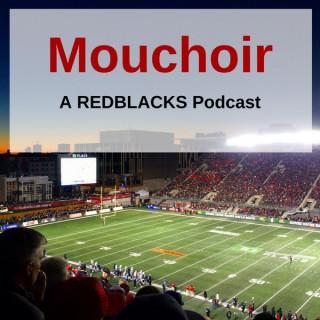 Mouchoir: A REDBLACKS Podcast