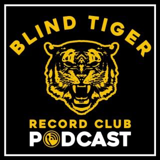 Blind Tiger Record Club Podcast