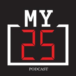 My 25 Podcast