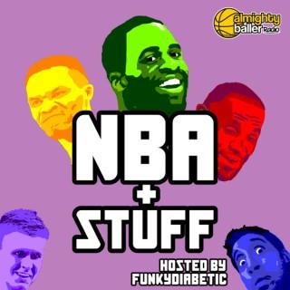 NBA plus Stuff - hosted by FunkyDiabetic