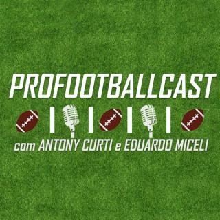 NFL no ProFootballcast com Antony Curti e Eduardo Miceli