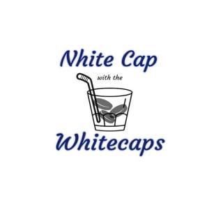 Nhite Cap with the Whitecaps