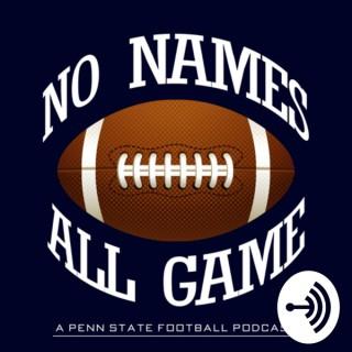 No names All Game: A Penn State Podcast