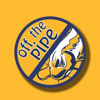 Off the Pipe - Off the Podcast