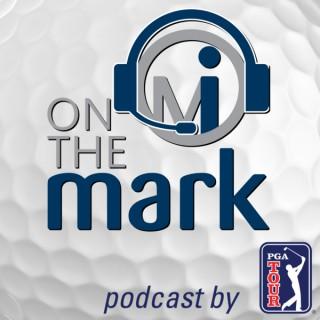 On the Mark Golf Podcast