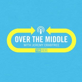 Over the Middle with Jeremy Crabtree