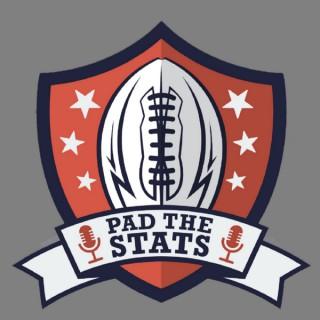 Pad the Stats - Fantasy Football Podcast