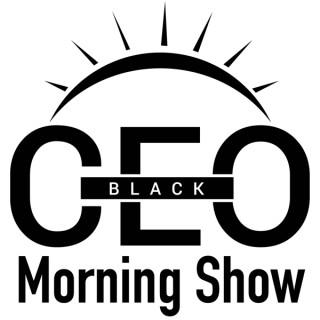 BlackCEO Morning Show