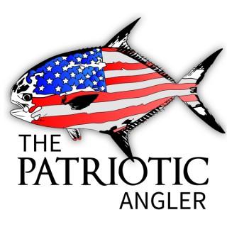 Patriotic Angler Fishing Podcast