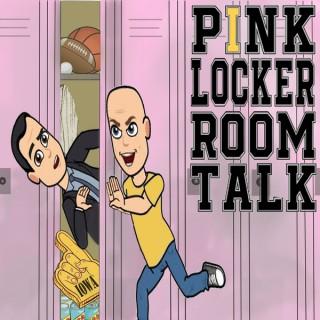 Pink Locker Room Talk