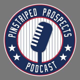 Pinstriped Prospects Podcast - Yankees MiLB Podcast