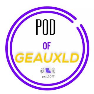 Pod Of Geauxld