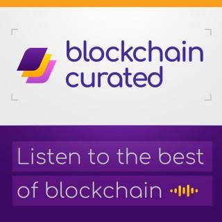 Blockchain Curated - Learn Bitcoin & Cryptocurrency From Investors + Experts