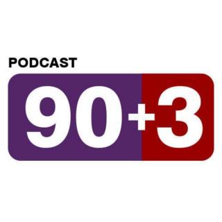 Podcast 90+3