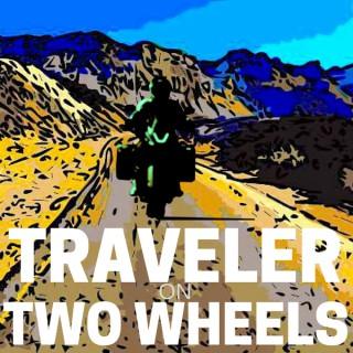 Podcast Episodes – Traveler On Two Wheels