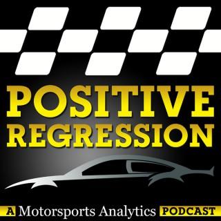 Positive Regression: A Motorsports Analytics Podcast