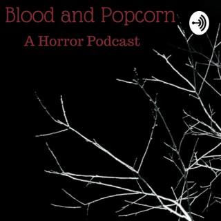 Blood and Popcorn