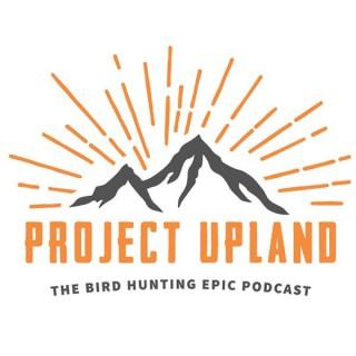 Project Upland Podcast