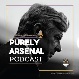 Purely Arsenal - Football Purists, an AFC podcast