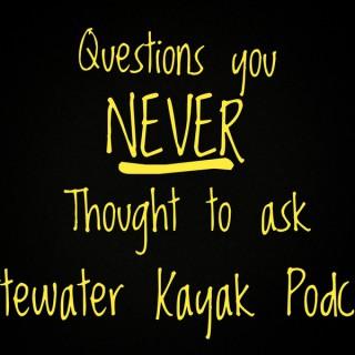 Questions You Never Thought to Ask.  Interviews with Whitewater Kayakers