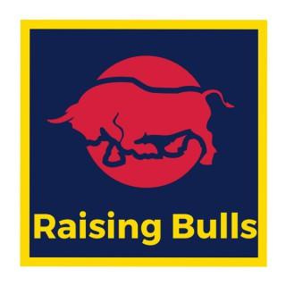 Raising Bulls Podcast