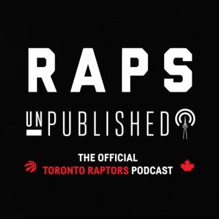 Raps unPublished | The Toronto Raptors Podcast