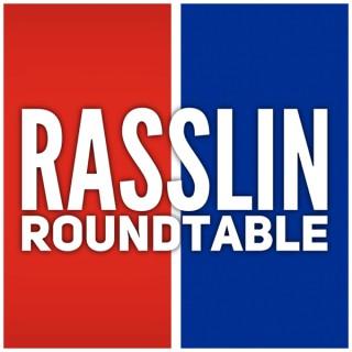 Rasslin Roundtable