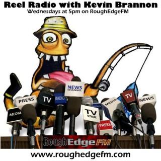 Reel Radio with Kevin Brannon