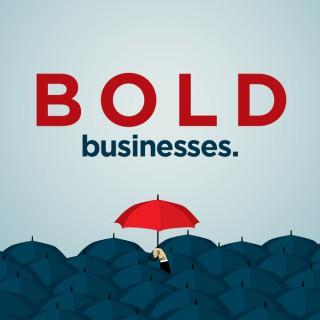 Bold Businesses