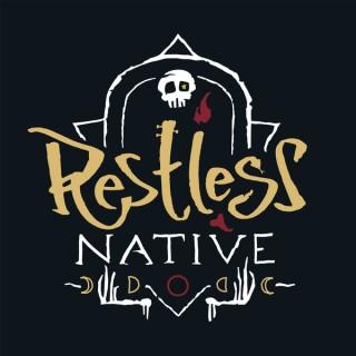 Restless Native