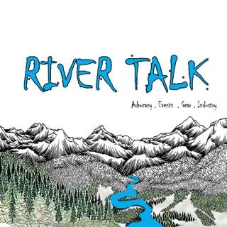 River Talk Podcast