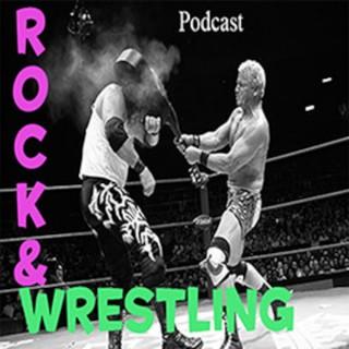Rock and Wrestling Podcast