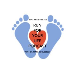 Run For Your Life Podcast