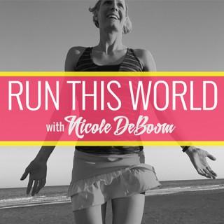 Run This World with Nicole DeBoom