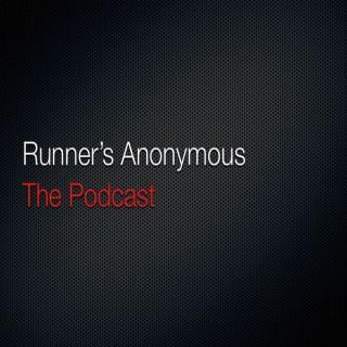 Runner's Anonymous...The Podcast
