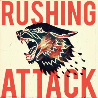 Rushing Attack Podcast