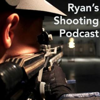 Ryan's Shooting Podcast
