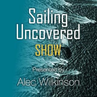 Sailing Uncovered - the Podcast