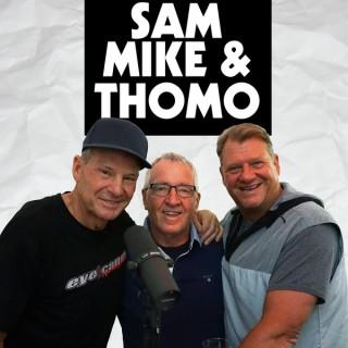 Sam, Mike & Thomo